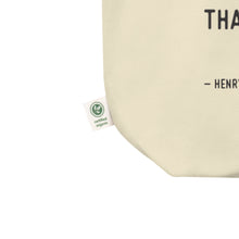Load image into Gallery viewer, Henry David Thoreau Quote EcoTote Bag