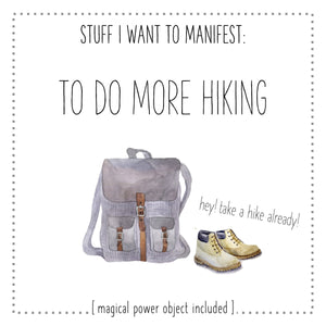 Stuff I Want To Manifest : To Do More Hiking