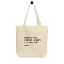 Load image into Gallery viewer, Edward Abbey Quote EcoTote Bag